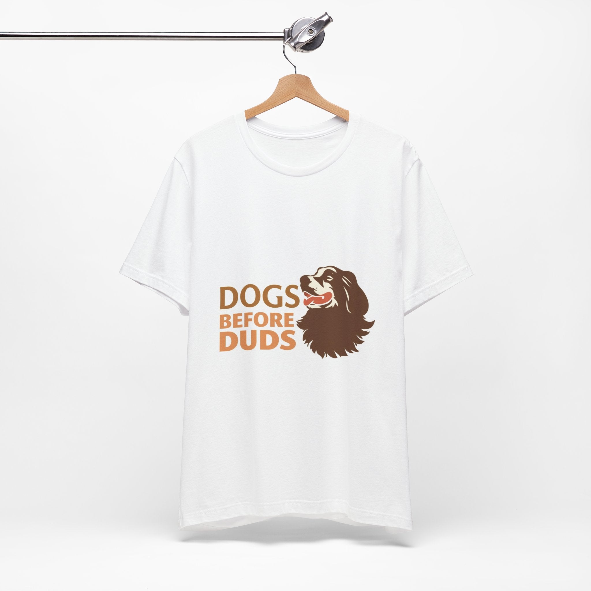 Dogs Before Duds — Funny Dog Lover T‑Shirt